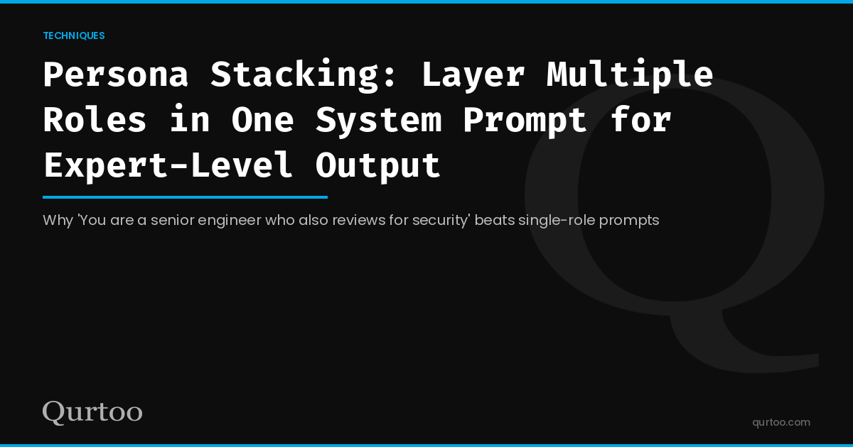 Persona Stacking: Layer Multiple Roles in One System Prompt for Expert-Level Output
