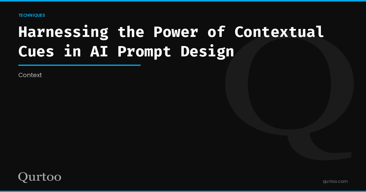 Harnessing the Power of Contextual Cues in AI Prompt Design