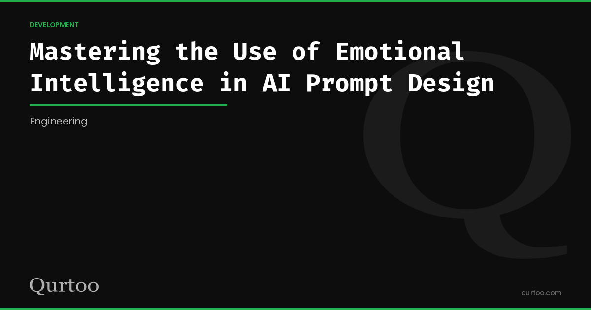 Mastering the Use of Emotional Intelligence in AI Prompt Design